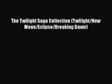 [PDF Download] The Twilight Saga Collection (Twilight/New Moon/Eclipse/Breaking Dawn) [Download]