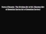(PDF Download) Form of Beauty : The Krishna Art of B.G. Sharma (Art of Devotion Series Art