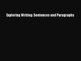 [PDF Download] Exploring Writing: Sentences and Paragraphs [PDF] Full Ebook