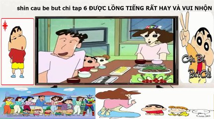 Shin cau be but chi tập 6 htv2 lồng tiếng