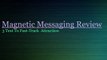 Magnetic Messaging - How To Text a Girl You Like