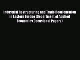 Industrial Restructuring and Trade Reorientation in Eastern Europe (Department of Applied Economics