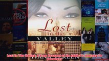 Download PDF  Lost In The Valley A True Account of An Addicts Journey To Recovery FULL FREE