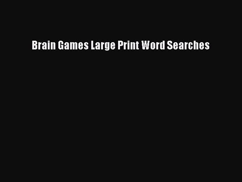 (PDF Download) Brain Games Large Print Word Searches Read Online