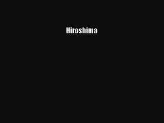 Download 'Hiroshima' PDF Now 📘 – Read or Save Instantly