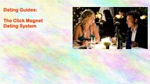 The Click Magnet Dating System