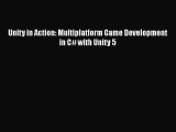 Unity in Action: Multiplatform Game Development in C# with Unity 5  Free Books
