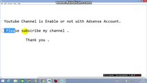 Easy Step to know Your Youtube Channel is Enable or not with Adsense Account