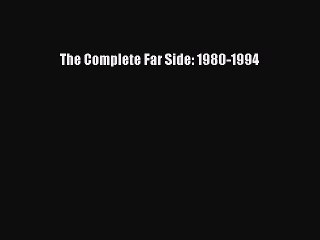 (PDF Download) The Complete Far Side: 1980-1994 Download