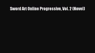 Sword Art Online Progressive Vol. 2 (Novel)  PDF Download