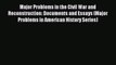 (PDF Download) Major Problems in the Civil War and Reconstruction: Documents and Essays (Major