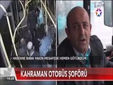 Kahraman şoförün son kararı yolcunun hayatını kurtardı