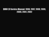 (PDF Download) BMW Z3 Service Manual: 1996 1997 1998 1999 2000 2001 2002 Read Online