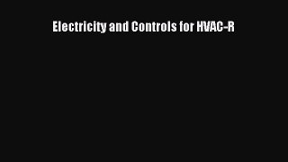 (PDF Download) Electricity and Controls for HVAC-R Read Online