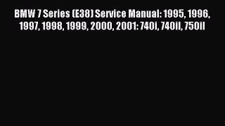 (PDF Download) BMW 7 Series (E38) Service Manual: 1995 1996 1997 1998 1999 2000 2001: 740i