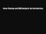 Gene Cloning and DNA Analysis: An Introduction Free Download Book