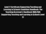 Level 2 Certificate Supporting Teaching and Learning in Schools Candidate Handbook: The Teaching