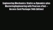 Engineering Mechanics: Statics & Dynamics plus MasteringEngineering with Pearson eText -- Access