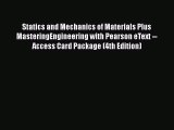 Statics and Mechanics of Materials Plus MasteringEngineering with Pearson eText -- Access Card