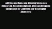 Lobbying and Advocacy: Winning Strategies Resources Recommendations Ethics and Ongoing Compliance