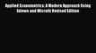Applied Econometrics: A Modern Approach Using Eviews and Microfit Revised Edition  Free Books