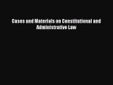 Cases and Materials on Constitutional and Administrative Law  Free PDF