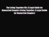 [PDF Download] The Living Together Kit: A Legal Guide for Unmarried Couples (Living Together: