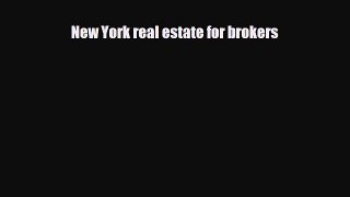 [PDF Download] New York real estate for brokers [PDF] Full Ebook