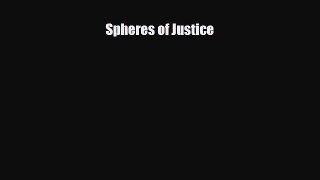 [PDF Download] Spheres of Justice [PDF] Full Ebook