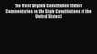 The West Virginia Constitution (Oxford Commentaries on the State Constitutions of the United