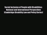 Social Inclusion of People with Disabilities: National and International Perspectives (Cambridge