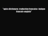[PDF Download] apics dictionary  traduction francaise -lexique francais-anglais [Download]