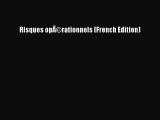 [PDF Download] Risques opÃ©rationnels (French Edition) [Download] Full Ebook
