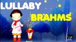 4 HOURS LULLABY BRAHMS | Baby Sleeping Music | Bedtime | Baby Music Go to Sleep