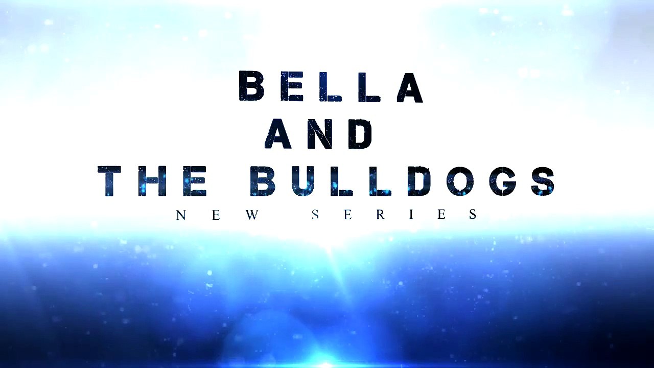 Bella And The Bulldog Brand New Show