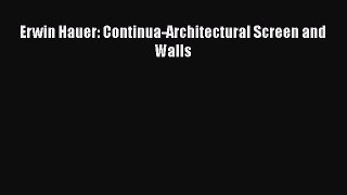 Erwin Hauer: Continua-Architectural Screen and Walls  PDF Download