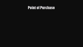 Point of Purchase  Free Books