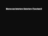 Moroccan Interiors (Interiors (Taschen))  Free Books