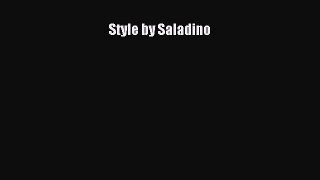 Style by Saladino Read Online PDF