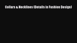 Collars & Necklines (Details in Fashion Design)  PDF Download
