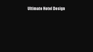 Ultimate Hotel Design  Free Books