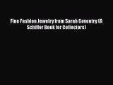 Fine Fashion Jewelry from Sarah Coventry (A Schiffer Book for Collectors)  PDF Download