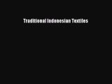Traditional Indonesian Textiles  Free Books