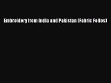 Embroidery from India and Pakistan (Fabric Folios)  Free Books