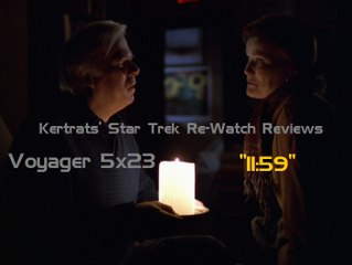 Star Trek Re-Watch Reviews - "11:59" - Voyager 5x23