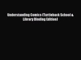 Understanding Comics (Turtleback School & Library Binding Edition) Free Download Book