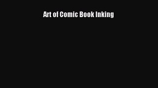 Art of Comic Book Inking  Free Books