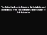 The Animation Book: A Complete Guide to Animated Filmmaking--From Flip-Books to Sound Cartoons