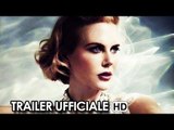 Grace di Monaco Trailer Ufficiale Italiano (2014) - Nicole Kidman, Paz Vega Movie HD