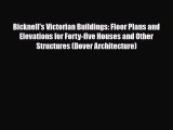 [PDF Download] Bicknell's Victorian Buildings: Floor Plans and Elevations for Forty-five Houses